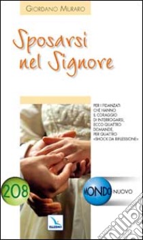 Sposarsi nel Signore libro di Muraro Giordano