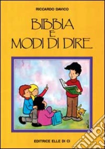 Bibbia e modi di dire libro di Davico Riccardo