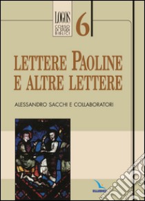 Lettere paoline e altre lettere libro di Sacchi Alessandro