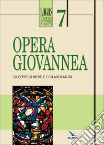 Opera giovannea libro di Ghiberti Giuseppe