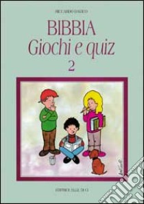 Bibbia, giochi e quiz (2) libro di Davico Riccardo