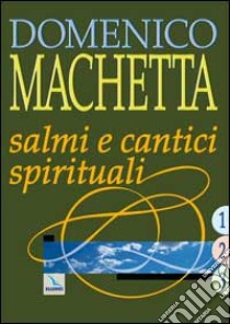 Salmi e cantici spirituali libro di Machetta Domenico