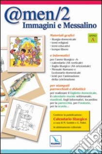 @men. Immagini e messalino. Anno A. Con calendario liturgico. CD-ROM libro di Gobbin M. (cur.)