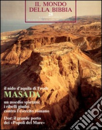 Il mondo della Bibbia (1970). Vol. 28: Masada libro