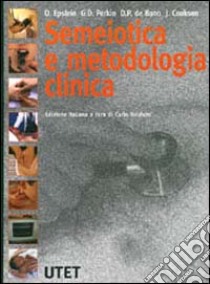 Semeiotica e metodologia clinica libro di Epstein Owen