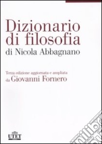 Dizionario di filosofia libro di Abbagnano Nicola