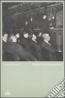 Politica macroeconomica libro di Marzano Antonio