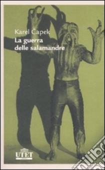 La Guerra delle salamandre libro di Capek Karel