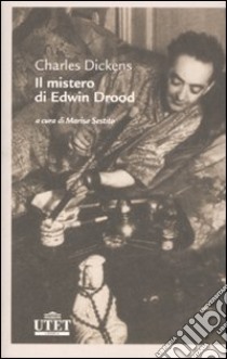 Il Mistero di Edwin Drood libro di Dickens Charles