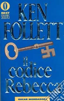 Il codice Rebecca libro di Follett Ken