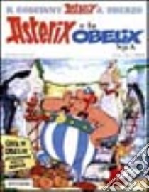 Asterix e la Obelix SpA libro di Goscinny René - Uderzo Albert