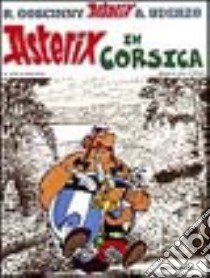 Asterix in Corsica libro di Goscinny René - Uderzo Albert