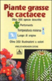 Piante grasse. Le cactacee libro di Pizzetti Mariella