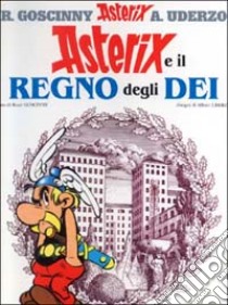 Asterix e il regno degli dei libro di Goscinny René - Uderzo Albert