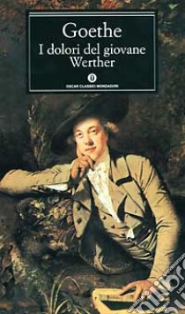 I dolori del giovane Werther libro di Goethe J. Wolfgang