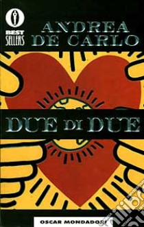 Due di due libro di De Carlo Andrea