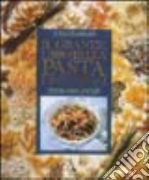 Il grande libro della pasta e dei cereali. Ediz. illustrata libro di Lombardi Liliana