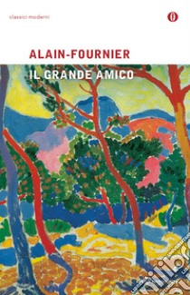 Il grande amico libro di Alain-Fournier Henri