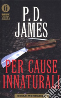 Per cause innaturali libro di James P. D.