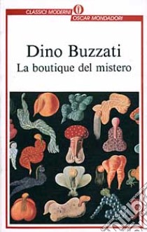 La boutique del mistero libro di Buzzati Dino