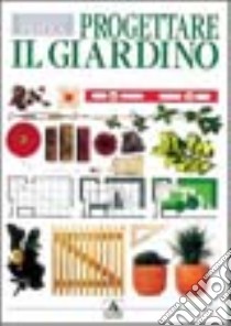 Progettare il giardino libro di Brookes John