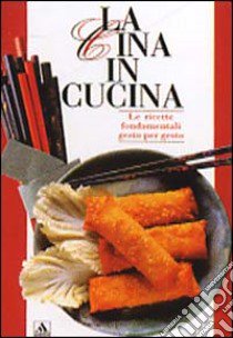 La Cina in cucina libro di Avallone Alessandra