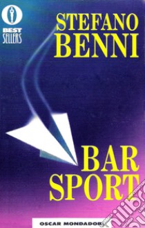 Bar Sport libro di Benni Stefano