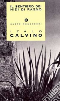 Il sentiero dei nidi di ragno libro di Calvino Italo