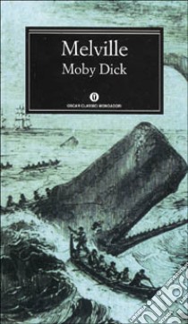 Moby Dick o la balena libro di Melville Herman