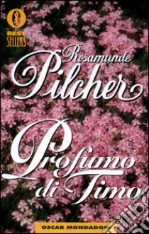 Profumo di timo libro di Pilcher Rosamunde