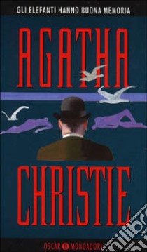 Gli elefanti hanno buona memoria libro di Christie Agatha