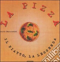 Alla scoperta del pianeta pizza libro di Buonassisi Rory