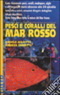 Pesci e coralli del Mar Rosso libro di Mojetta Angelo - Ghisotti Andrea