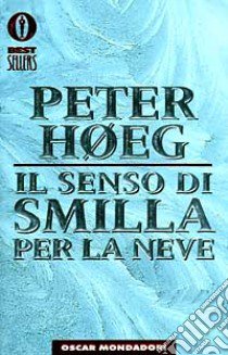 Il senso di Smilla per la neve libro di Hoeg Peter