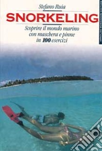 Snorkeling libro di Ruia Stefano
