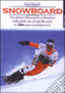 Snowboard libro di De Palo Lino