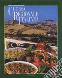 Cucina regionale italiana libro di Boni Ada