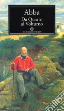 Da Quarto al Volturno libro di Abba G. Cesare