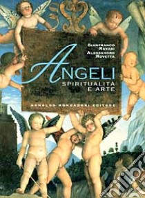 Angeli libro di Ravasi Gianfranco; Rovetta Alessandro