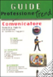 Professione comunicatore libro di Fabris Teresina R.