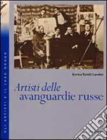 Le Avanguardie russe libro di Torelli Landini Enrica