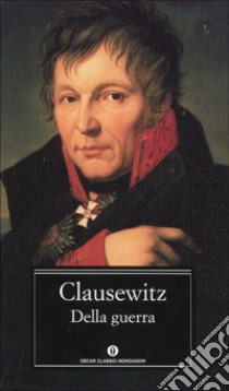 Della guerra libro di Clausewitz Karl von