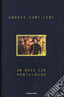 Un mese con Montalbano libro di Camilleri Andrea