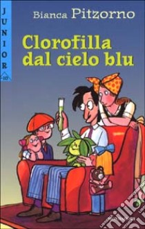 Clorofilla dal cielo blu libro di Pitzorno Bianca