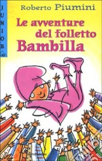 Le avventure del folletto Bambilla libro di Piumini Roberto