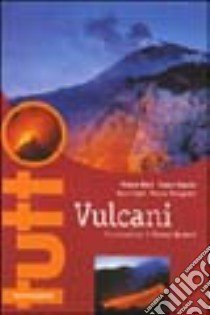 Vulcani libro di Lupi Luca - Stoppato Marco