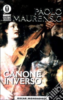 Canone inverso libro di Maurensig Paolo