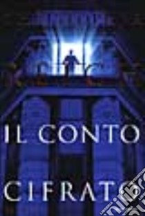 Il conto cifrato libro di Reich Christopher