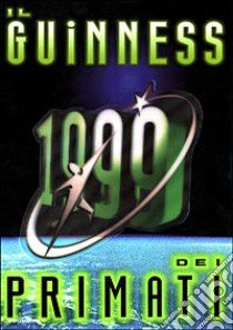 Il Guinness dei primati 1999 libro di AA.VV.