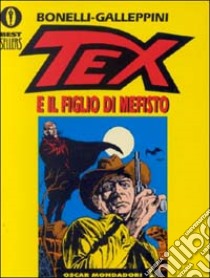 Tex e il figlio di Mefisto libro di Bonelli Gianluigi; Galleppini Aurelio